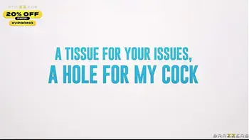 A Tissue For Your Issues, A Hole For My Cock.August Skye / Brazzers / ENTER PROMO CODE XVPROMO AT CHECKOUT