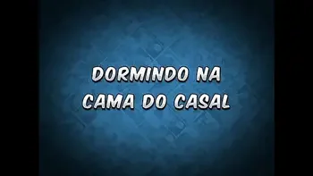 Passando a noite na cama do casal - Os Sacanas Filminho