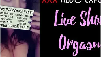 Online Live Show Orgasm (audio Only - Asmr) - Erotic Audio